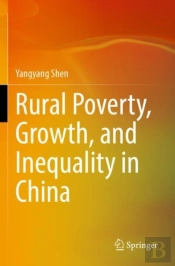 Rural Poverty, Growth, And Inequality In China