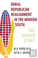 Rural Republican Realignment In The Modern South