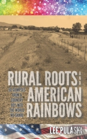 Rural Roots And American Rainbows