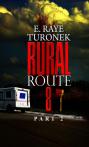 Rural Route 8 Part 2