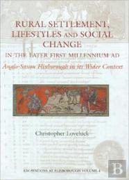 Rural Settlement, Lifestyles And Social Change In The Later First Millennium Ad At Flixborough, Lincolnshire