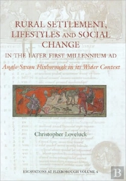 Bertrand.pt - Rural Settlement, Lifestyles And Social Change In The Later First Millennium Ad At Flixborough, Lincolnshire