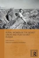 Rural Women In The Soviet Union And Post-Soviet Russia
