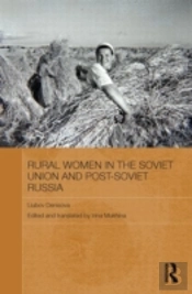Rural Women In The Soviet Union And Post-Soviet Russia