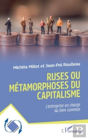 Ruses Ou Métamorphoses Du Capitalisme : L'Entreprise En Charge Du Bien Commun