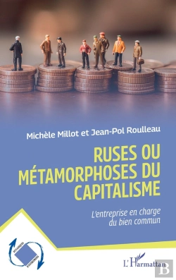 Bertrand.pt - Ruses Ou Métamorphoses Du Capitalisme : L'Entreprise En Charge Du Bien Commun