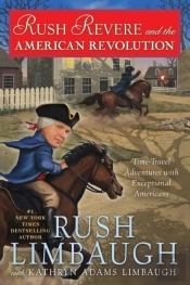 Rush Revere And The American Revolution