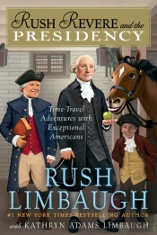 Rush Revere And The Presidency