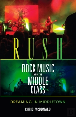 Bertrand.pt - Rush, Rock Music, And The Middle Class