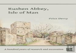 Rushen Abbey, Isle Of Man