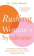 Rushing Woman'S Syndrome