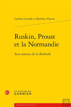Bertrand.pt - Ruskin, Proust Et La Normandie : Aux Sources De La Recherche
