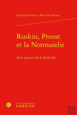 Bertrand.pt - Ruskin, Proust Et La Normandie - Aux Sources De La Recherche