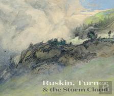 Ruskin, Turner & The Storm Cloud