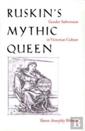 Ruskin'S Mythic Queen