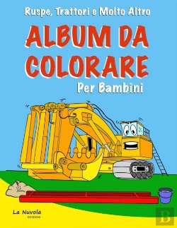 Bertrand.pt - Ruspe, Trattori E Molto Altro - Album Da Colorare Per Bambini