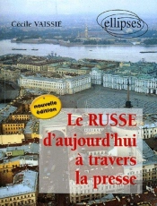 Russe D'Aujourd'Hui À Travers La Presse (Le) - Nouvelle Édition