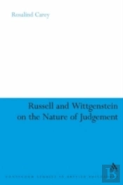 Russell And Wittgenstein On The Nature Of Judgement