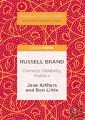 Russell Brand: Comedy, Celebrity, Politics