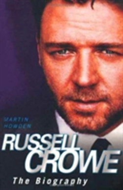 Bertrand.pt - Russell Crowe The Biography