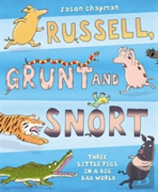 Russell, Grunt And Snort