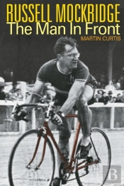 Russell Mockridge: The Man In Front