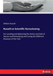 Russell On Scientific Horseshoeing