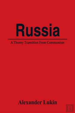 Bertrand.pt - Russia: A Thorny Transition From Communi
