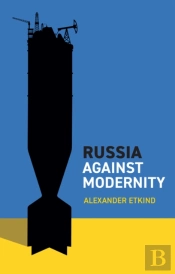 Russia Against Modernity