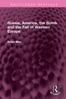 Russia, America, The Bomb And The Fall Of Western Europe