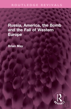 Bertrand.pt - Russia, America, The Bomb And The Fall Of Western Europe
