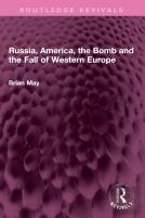 Russia, America, The Bomb And The Fall Of Western Europe