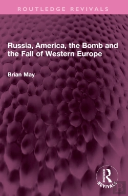 Bertrand.pt - Russia, America, The Bomb And The Fall Of Western Europe