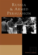 Russia And Armed Persuasion