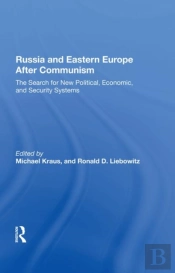 Russia And Eastern Europe After Communism