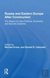 Russia And Eastern Europe After Communism