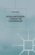 Russia And Europe: Conflict Or Cooperation?