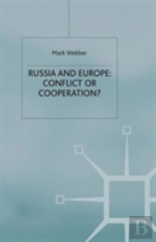 Russia And Europe: Conflict Or Cooperation?