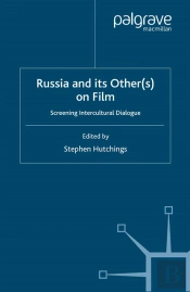 Russia And Its Other(S) On Film