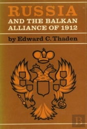 Russia And The Balkan Alliance Of 1912