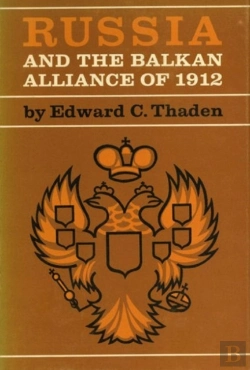 Bertrand.pt - Russia And The Balkan Alliance Of 1912