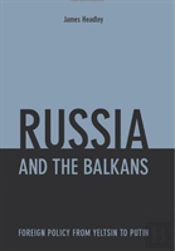 Russia And The Balkans