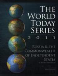 Russia And The Commonwealth Of Independent States 2011(World Today Series, Russia And The Commonwealth Of Independent States)