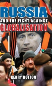 Russia And The Fight Against Globalisation