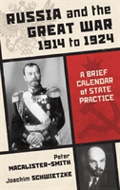 Russia And The Great War 1914 To 1924