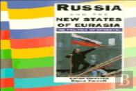 Russia And The New States Of Eurasia