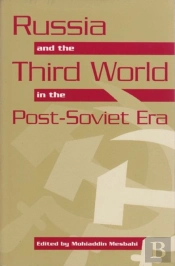 Russia And The Third World In The Post-Soviet Era