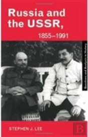Russia And The Ussr, 1855â€“1991