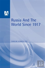 Russia And The World 1917-1991