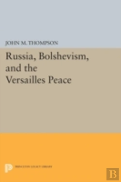 Bertrand.pt - Russia, Bolshevism, And The Versailles Peace
